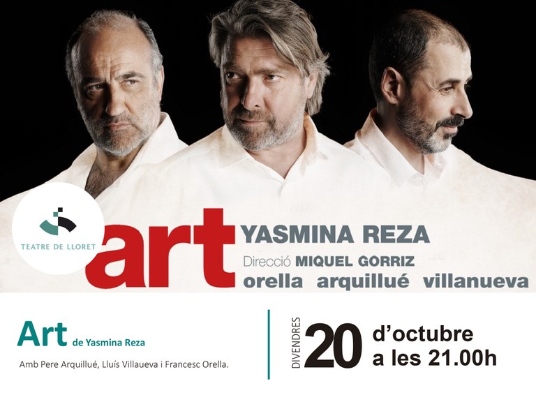 Art arriba aquest divendres al Teatre de Lloret amb les entrades exhaurides