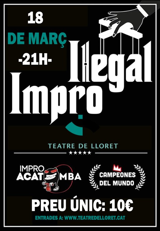 El Teatre de Lloret es transformarà en un espai il·legal aquest dissabte amb la representació d’’Il·legal Impro’