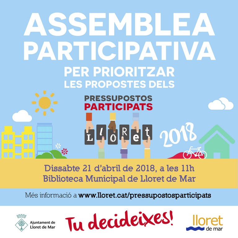 Lloret celebrarà una assemblea participativa per prioritzar les propostes vàlides dels Pressupostos Participats 2018 de Lloret de Mar