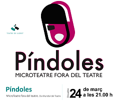 Píndoles: Festival de microteatre fora del Teatre  