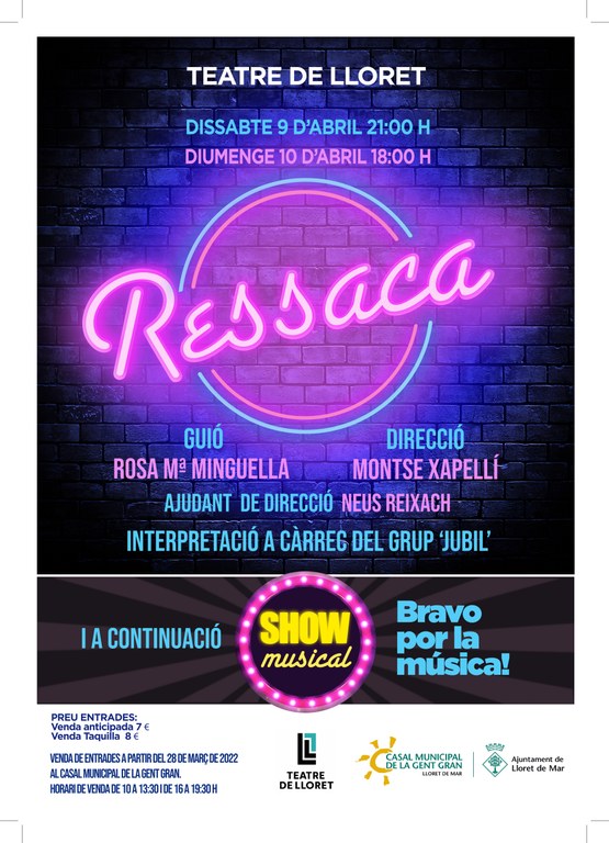 obra de teatre: Ressaca i Bravo per la Música.