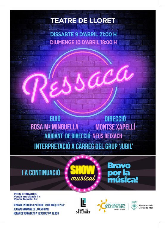 obra de teatre: Ressaca i Bravo per la Música.